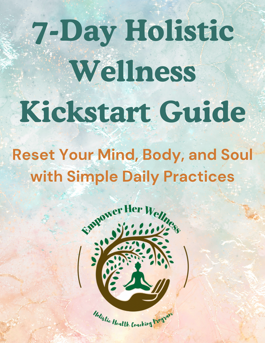 FREE EHW 7-Day Holistic Wellness Kickstart Guide